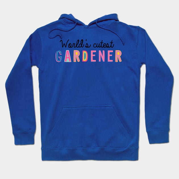 Gardener Gifts | World's cutest Gardener Hoodie by BetterManufaktur